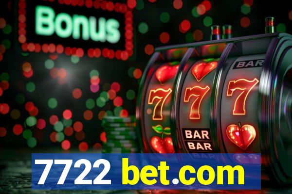 7722 bet.com